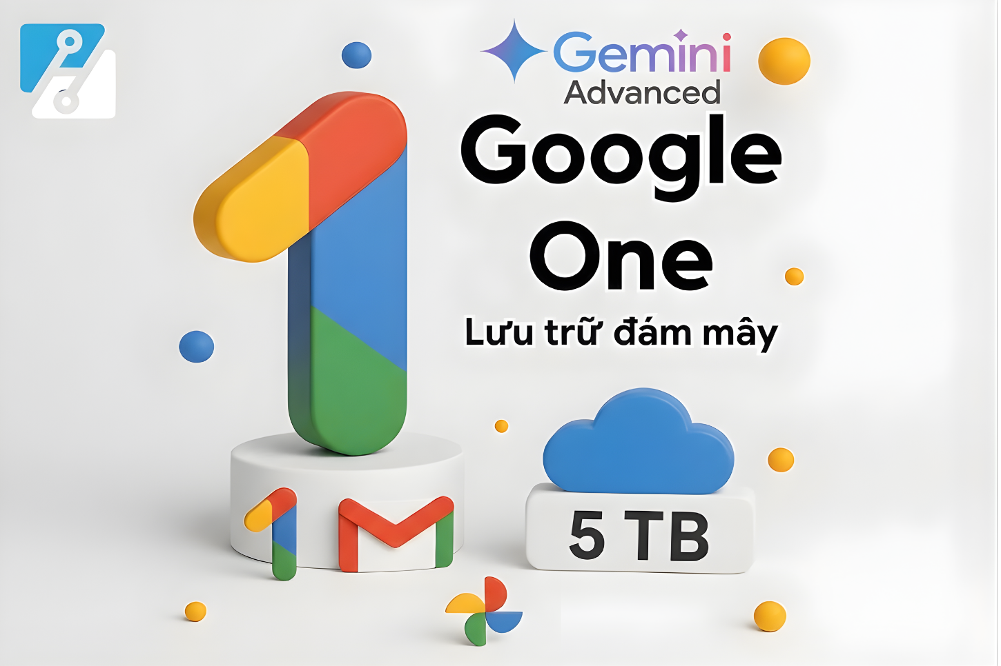 Gói Nâng Cấp Google One AI Premium 5TB (12 Tháng) - Kèm Gemini Advanced