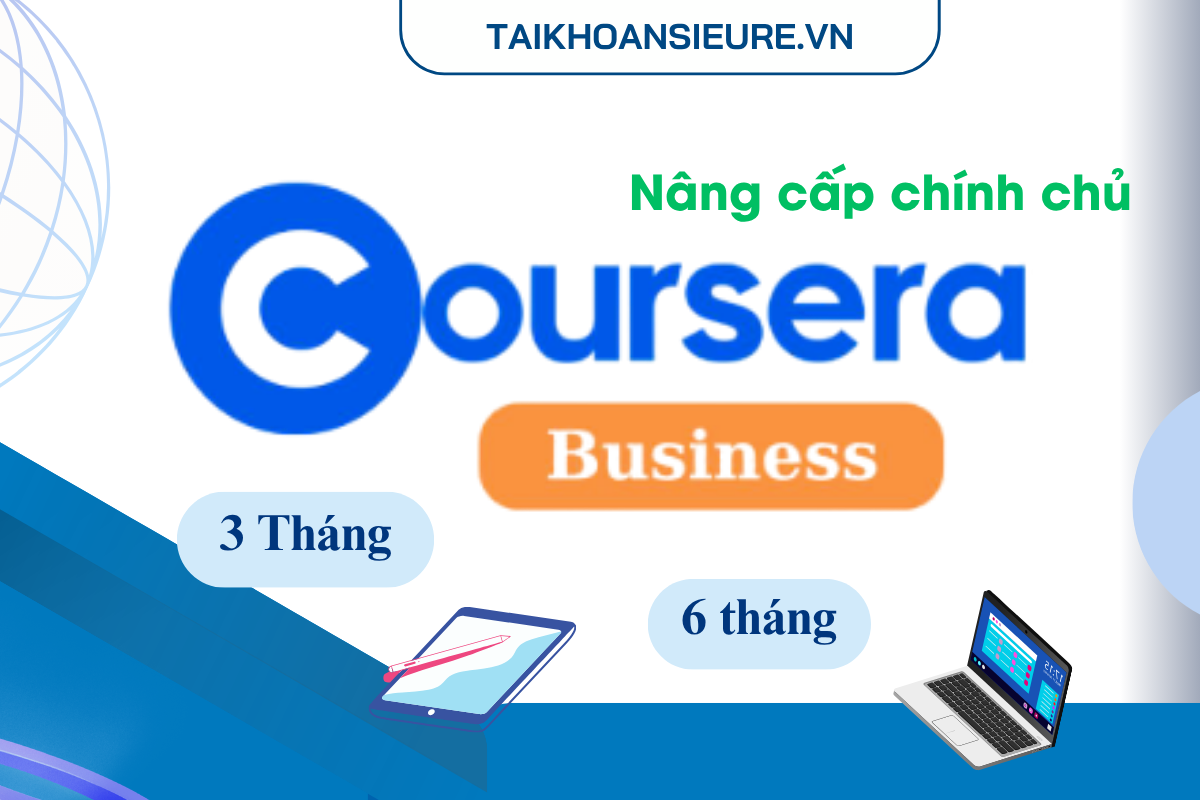 Coursera Business (Nâng Cấp Chính Chủ)