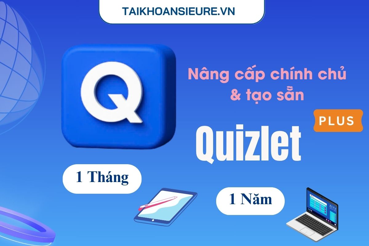  Tài khoản Quizlet Plus tạo sẵn 1 tháng & nâng cấp chính chủ 1 năm | Giá rẻ – hỗ trợ học tập hiệu quả