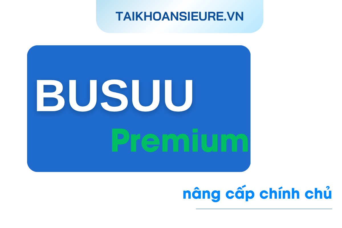 Busuu Premium (nâng cấp chính chủ) – 1 năm