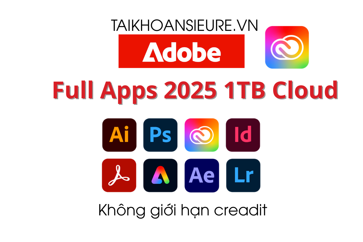 Adobe bản quyền 2025 – Full app – 2 thiết bị - Không giới hạn credits