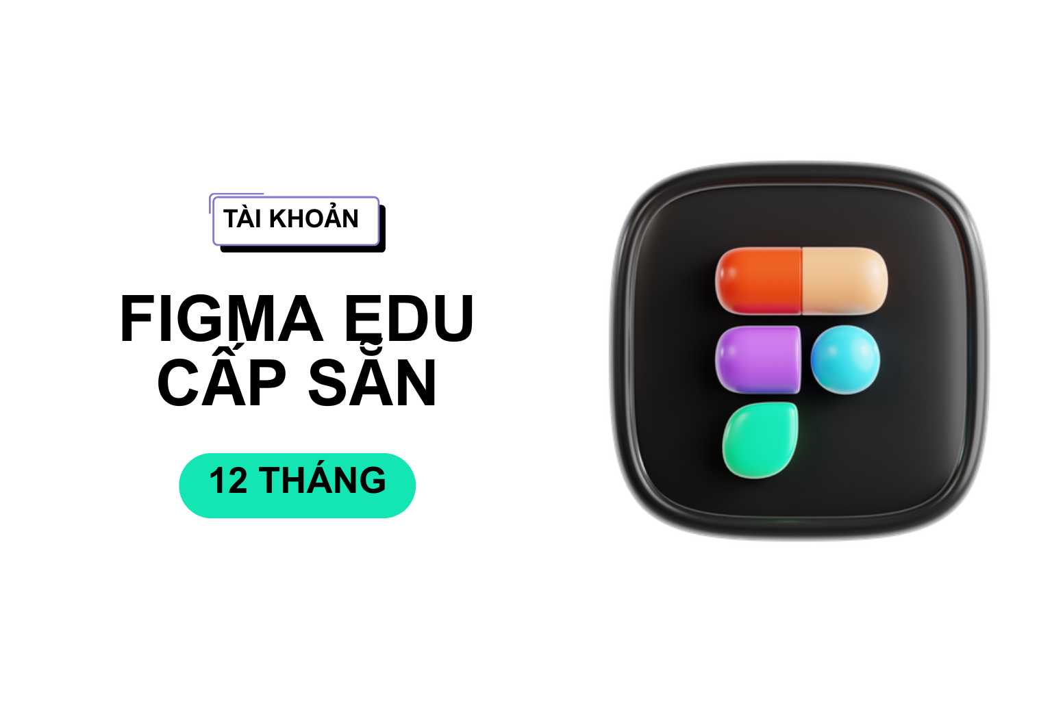 Tài khoản Figma Education 12 tháng giá rẻ 