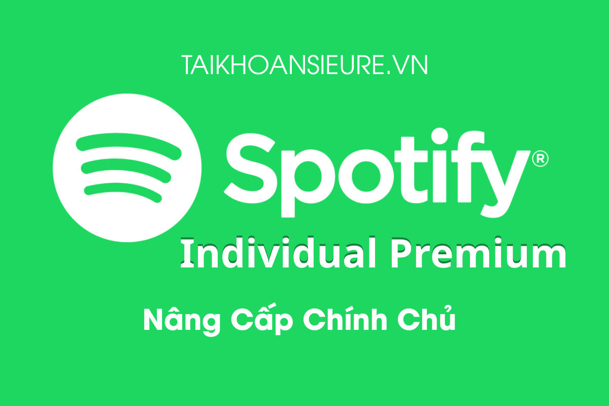 Spotify Premium Cá Nhân – Giá Rẻ, Ổn định 100% 